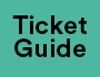 ticket guide