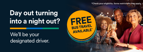 Day out turning into a night out? We'll be your designated driver