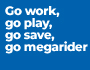 megarider