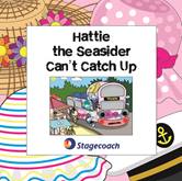 Hattie the Seasider Can't Catch Up