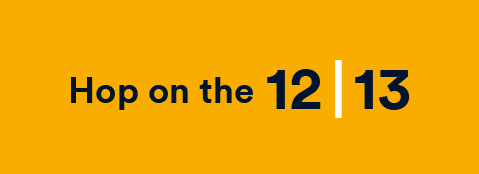 Hop on the 12 13