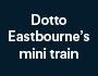 Dotto Eastbourne mini train seafront sightseeing attraction