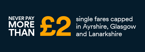 Never pay more than £2 single fares capped in Ayrshire, Glasgow and Lanarkshire
