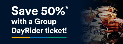 Save 50%* with a Group DayRider ticket!